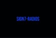 SIGN7-Radios