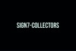 SIGN7-Collectors