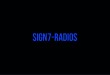 SIGN7-Radios